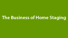 The Business of Home Staging